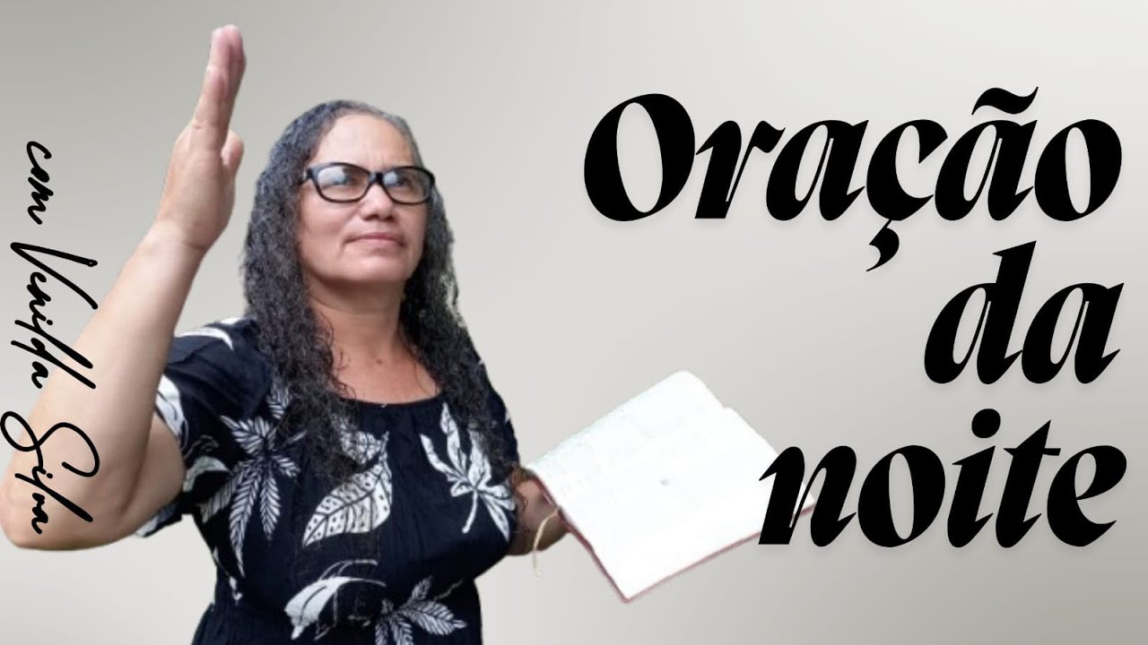 A oração que abençoa vidas: Oração da noite 06/02/26