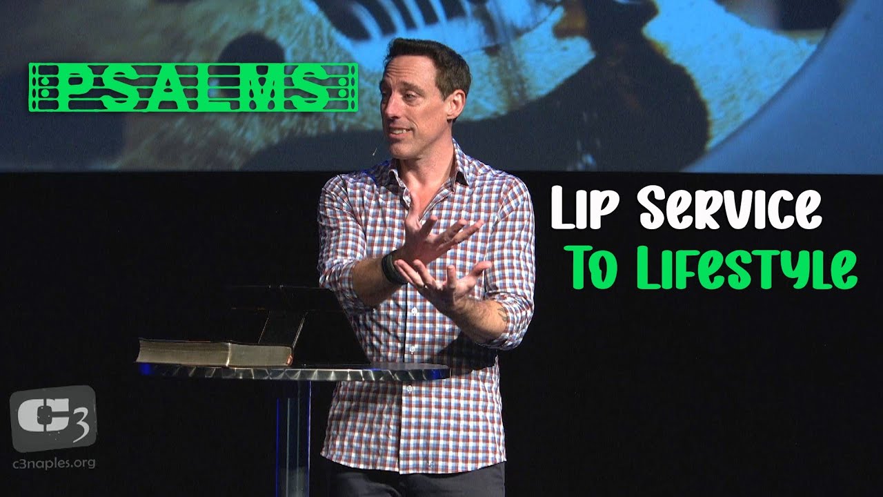 Psalms – From Lip Service to Lifestyle with Gene Simco @C3ChurchNaples