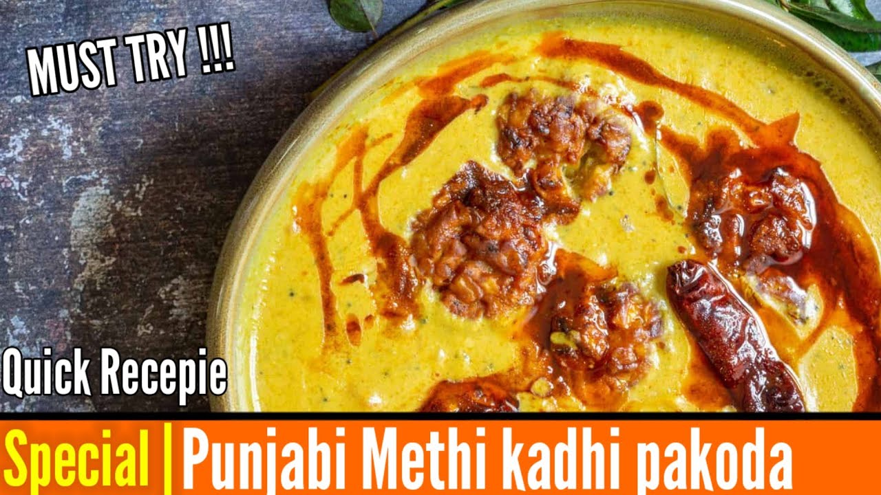 Punjabi methi kadhi pakoda jo budhe bhi kha sakte hain