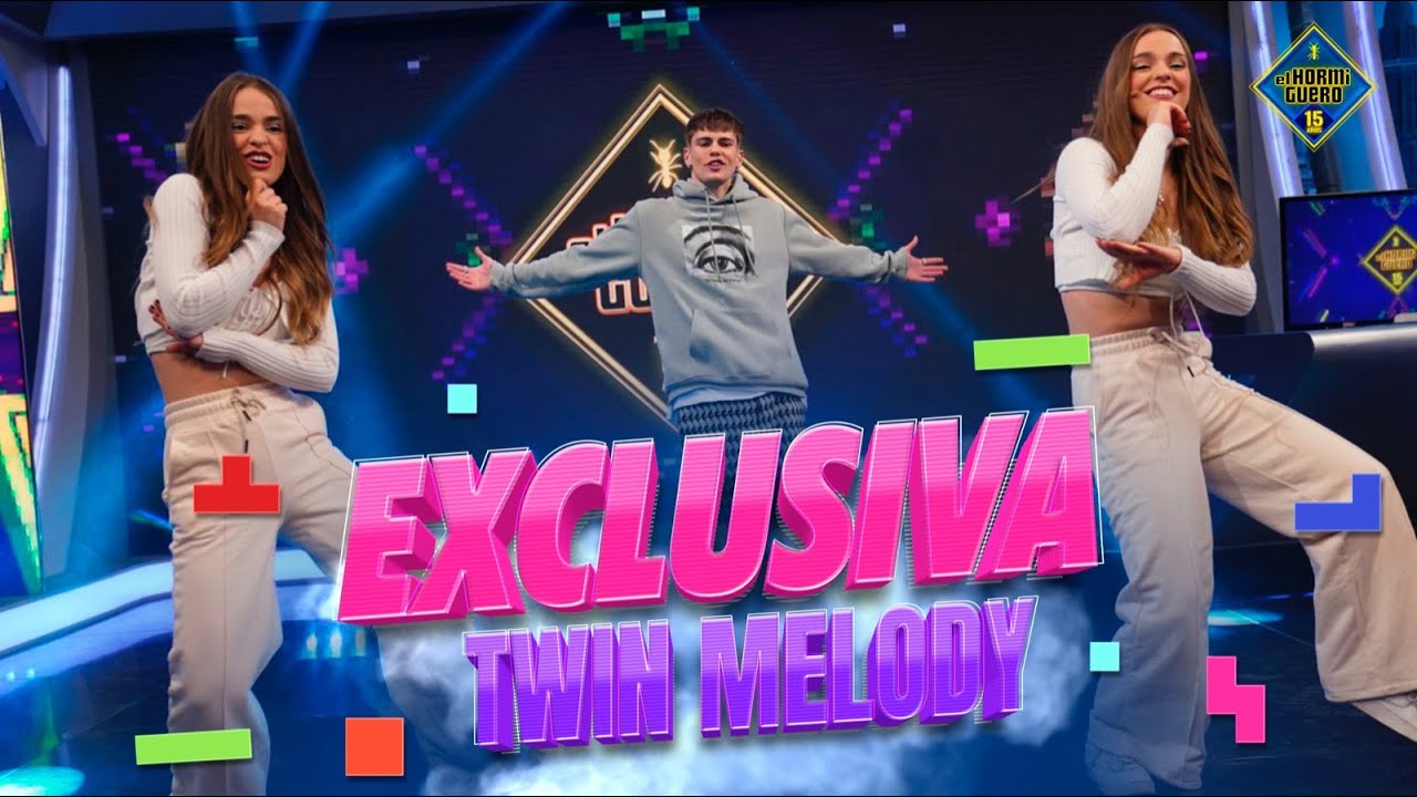 Twin Melody estrenan por todo lo alto su nuevo single 'No soy tuya' - Twin Melody - El Hormiguero
