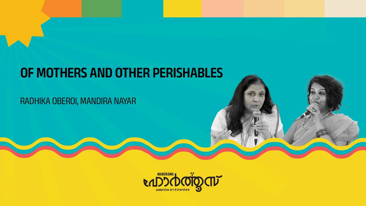 Of Mothers and Other Perishables | Radhika Oberoi | Mandira Nayar