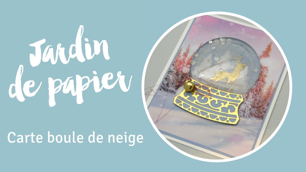 Carte Boule de neige - Stampin' Up!