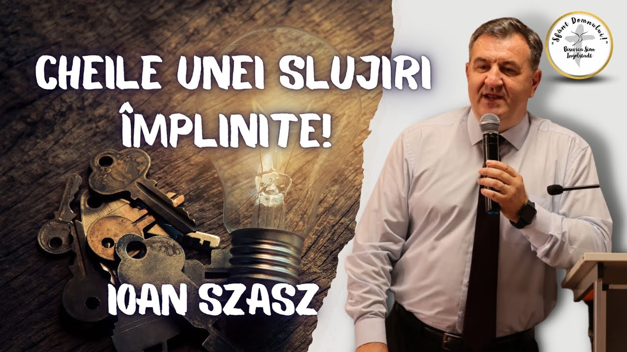 Cheile unei slujiri împlinite - Ioan Szasz