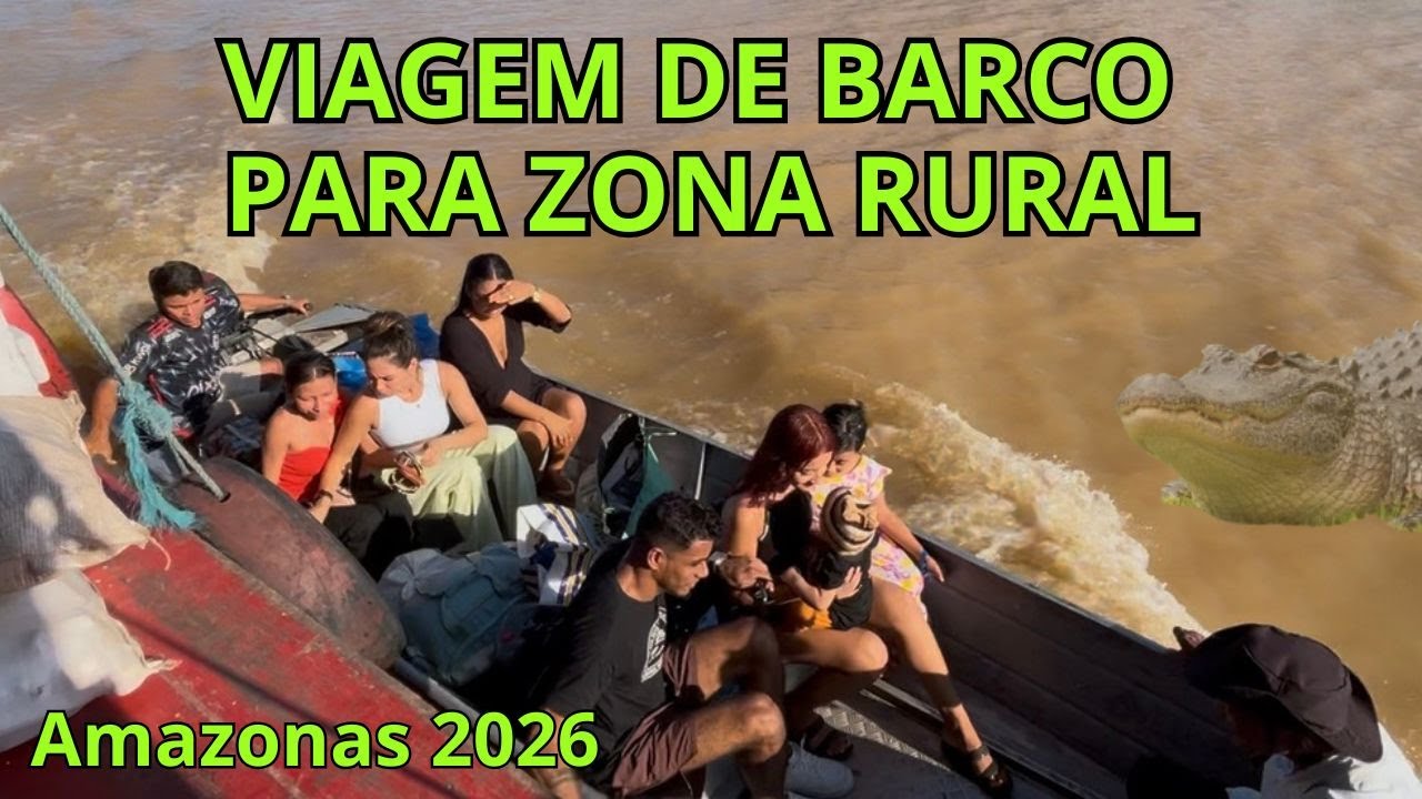 VIAGEM DE BARCO PELA ZONA RURAL DO AMAZONAS (2026)