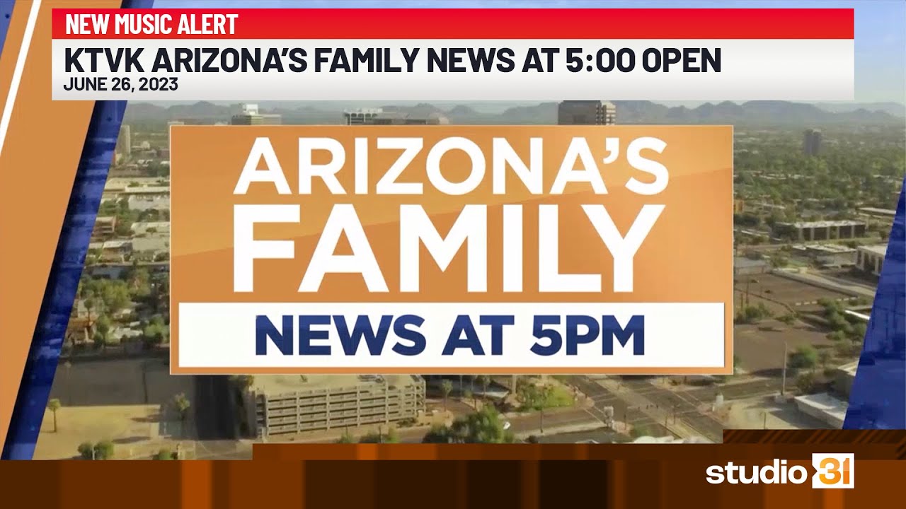 KTVK Arizona's Family News at 5:00 Open, 6/26/2023 (New Music)