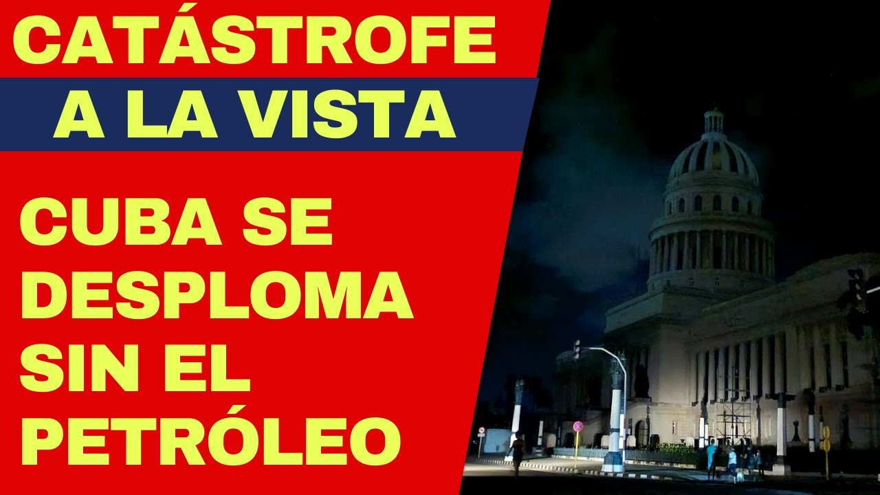 Cuba se desploma: se acaban las reservas de petróleo y solo queda México auxiliando a la dictadura
