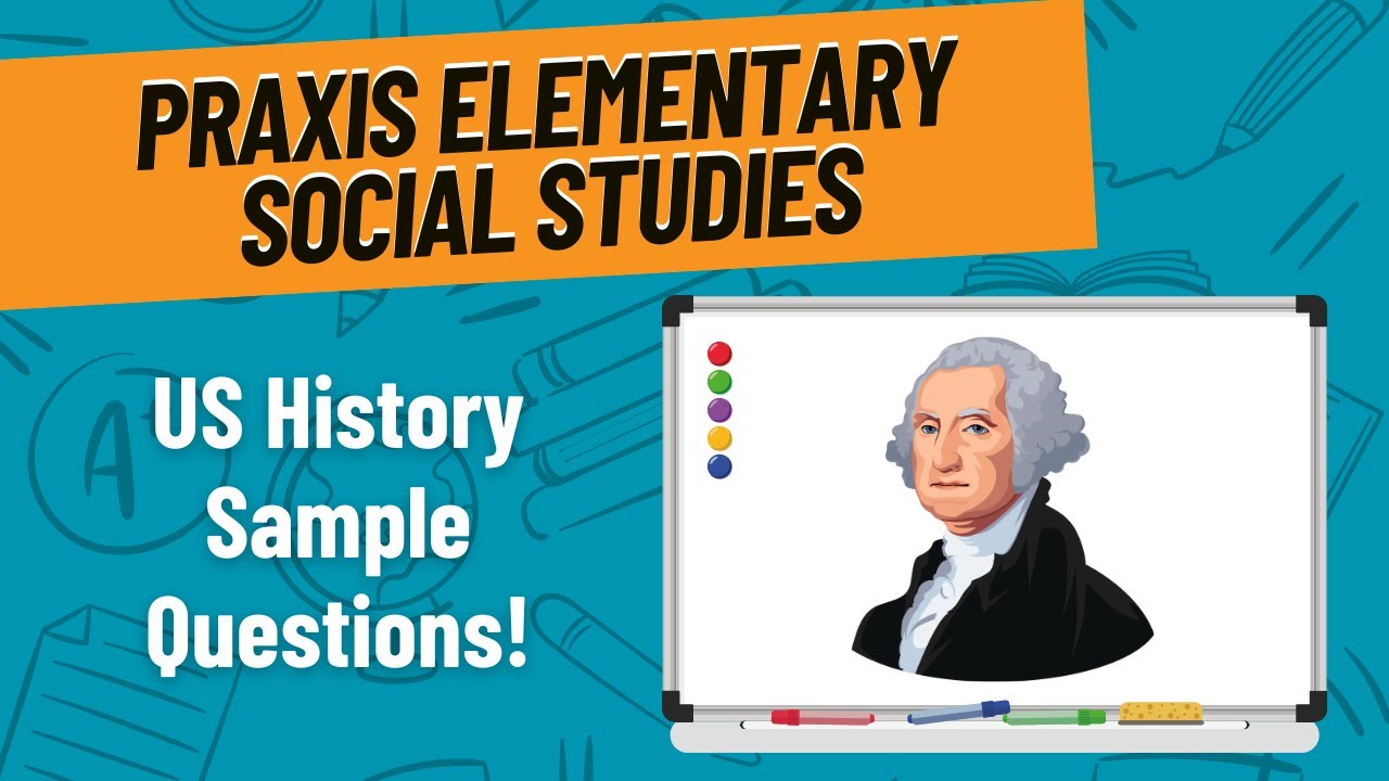 Практические вопросы по истории США для Praxis Elementary Social Studies (5004)
