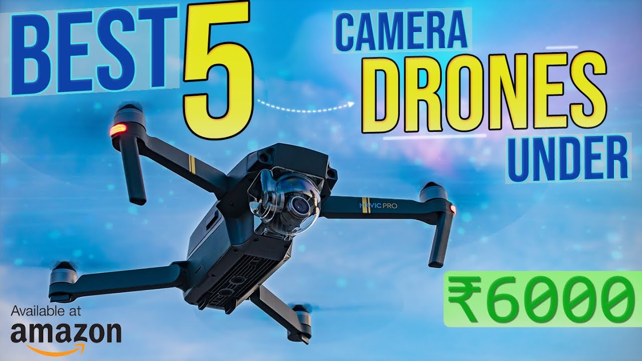 Best 5 Camera Drones under 6000rs | Top 5 drones with camera | in 2022 Hindi