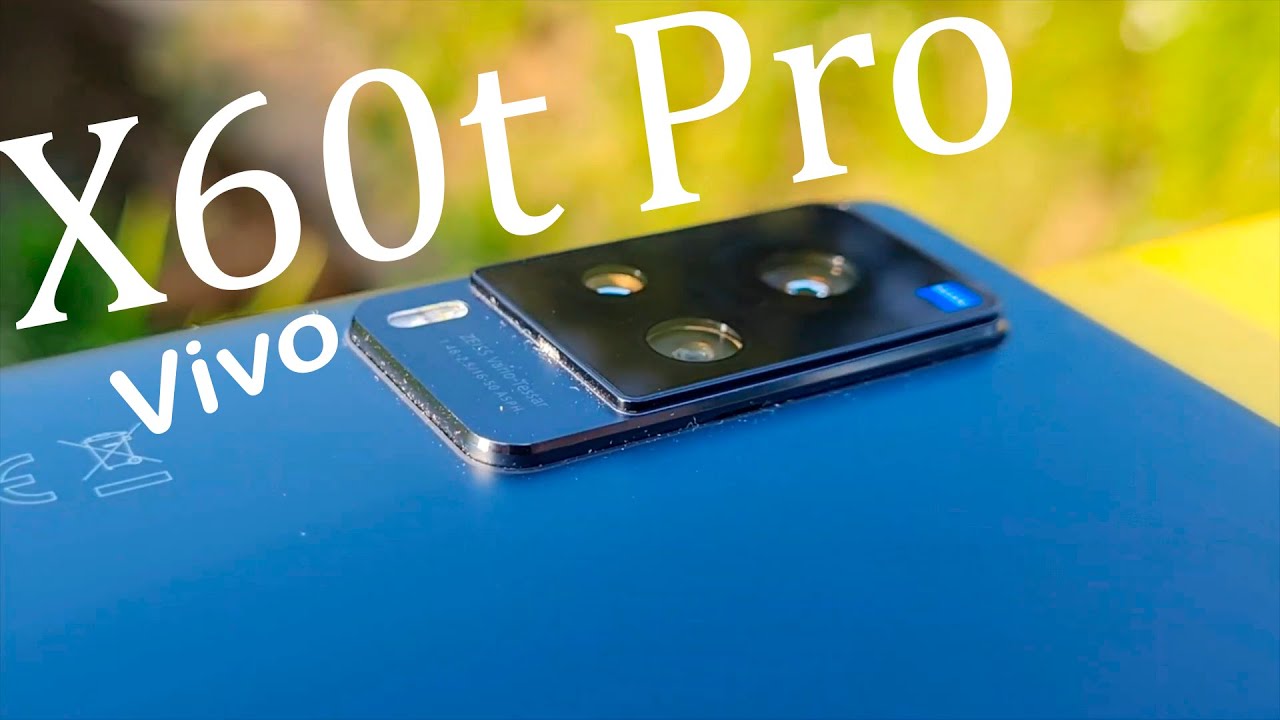 Vivo X60t Pro - Посмотри ! Мы получили достойное продолжение линейки 👏