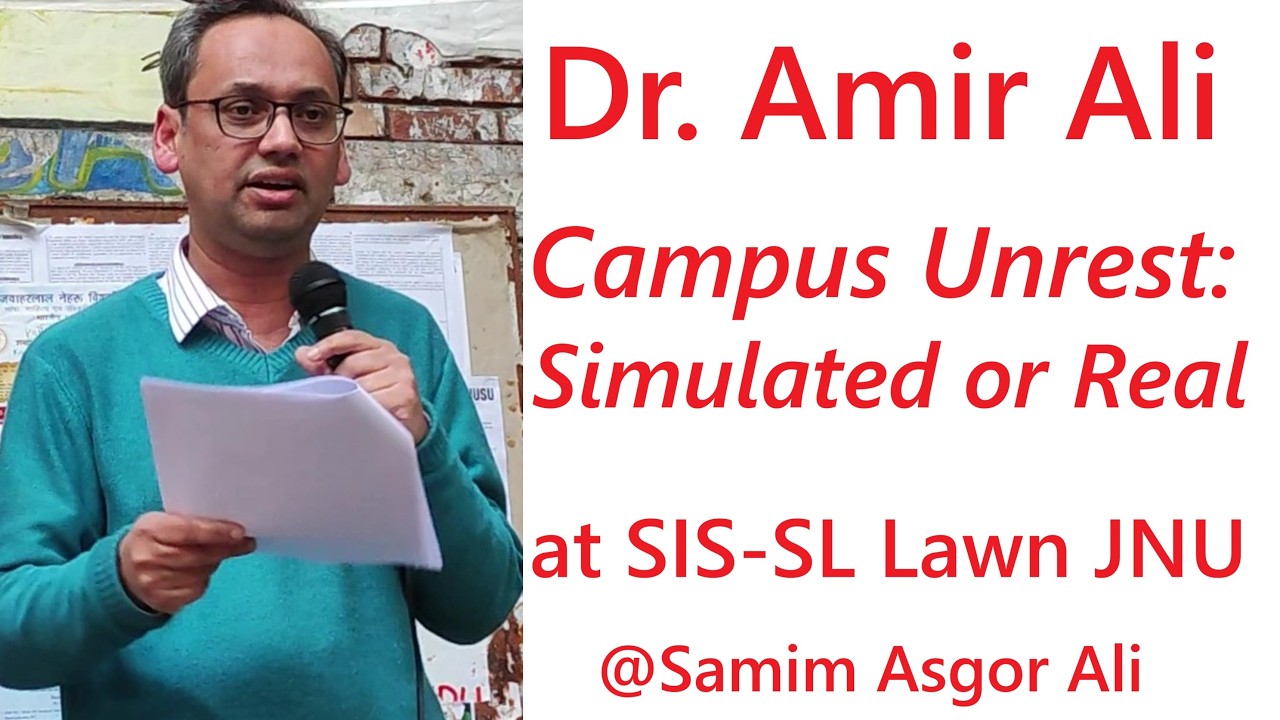 Dr. Amir Ali | Campus Unrest: Simulated or Real? | SIS-SL Lawn JNU | 19 February 2026