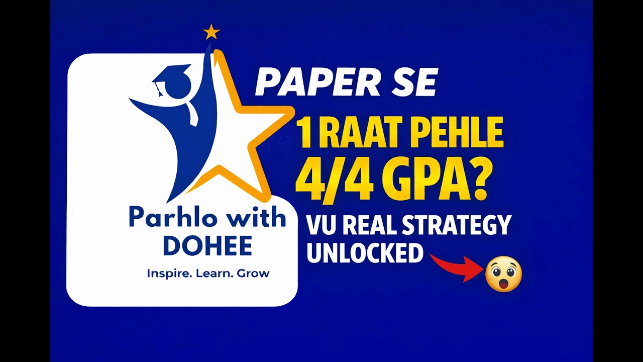 VU Final Term Preparation 2026 | One Night Study = 4.0 GPA !? | REAL VU Strategy Unlocked