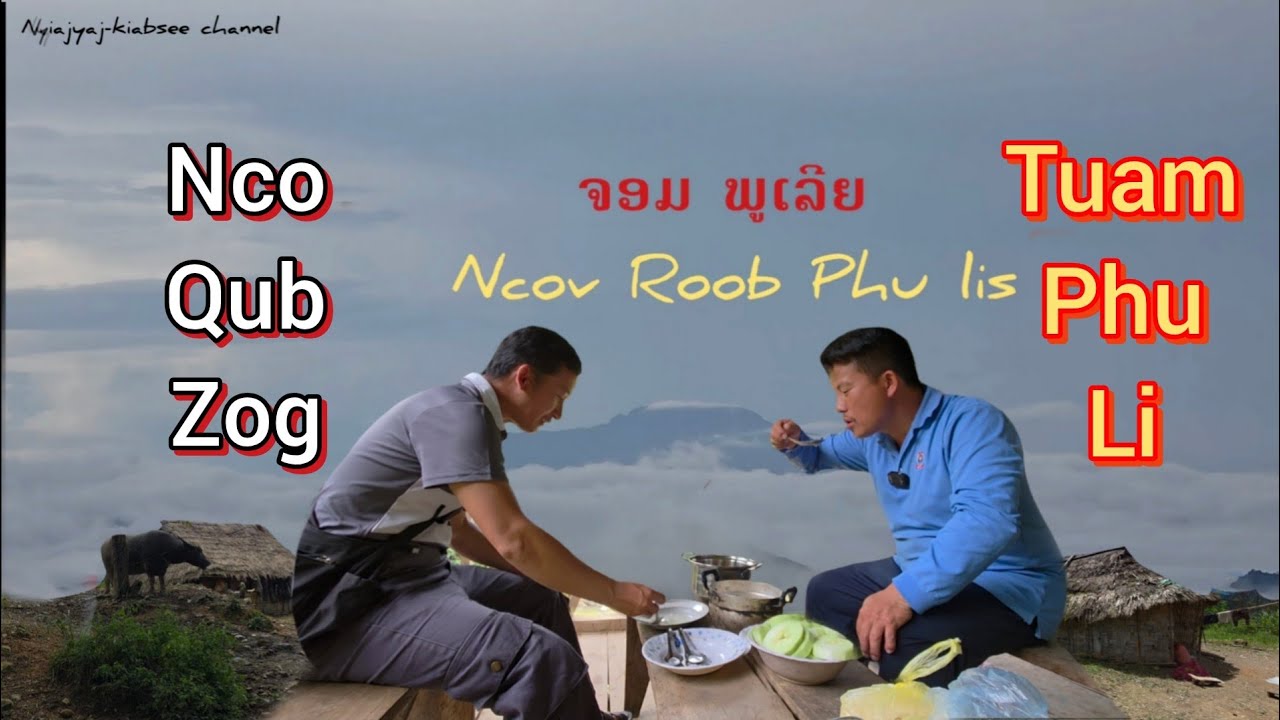 Nco Qub Zog Tuam Phu Lis / Neej Hmoob Hauv Sab Ep#36. Sept 19 2025.