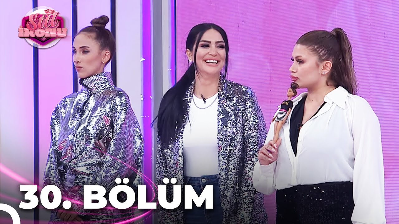 Stil İkonu 30. Bölüm