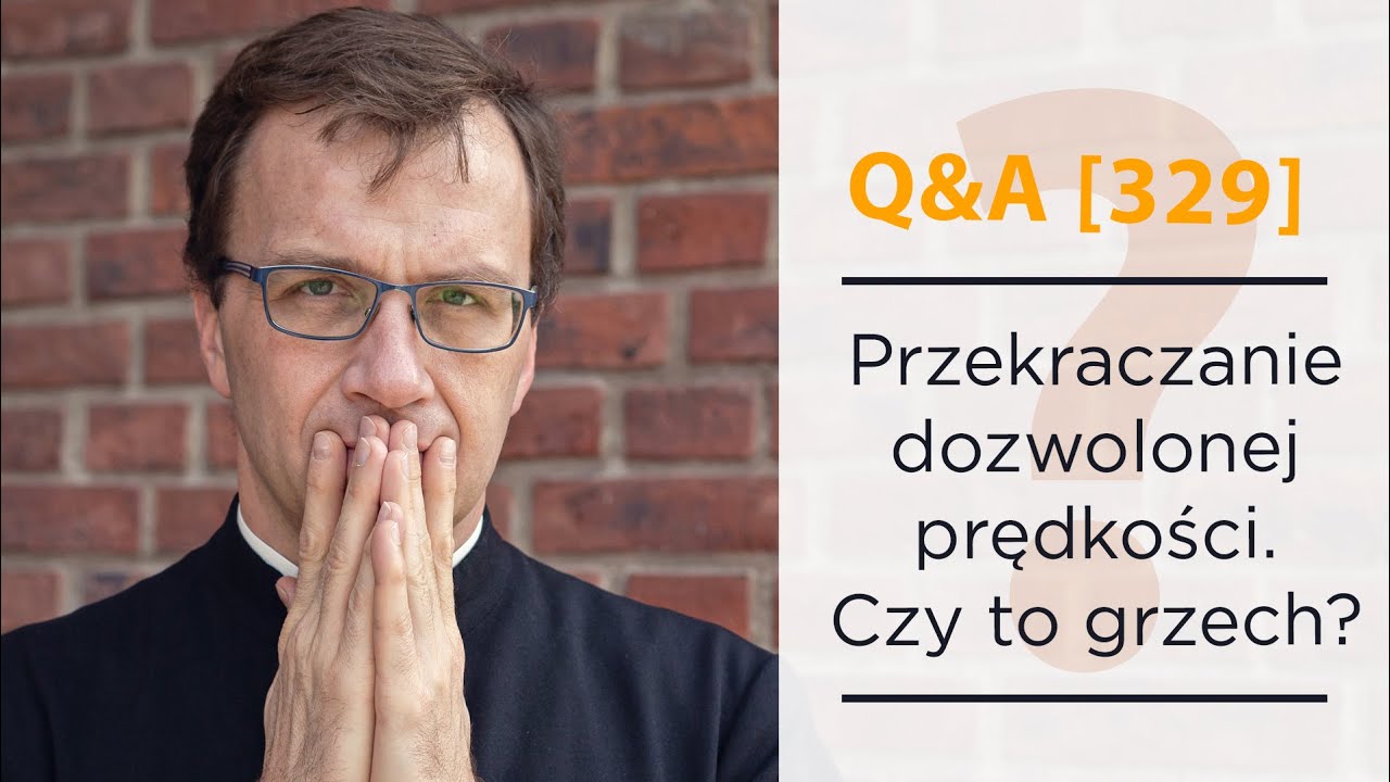 Czy przekraczanie dozwolonej prędkości to grzech? [Q&A#329] Remi Recław SJ