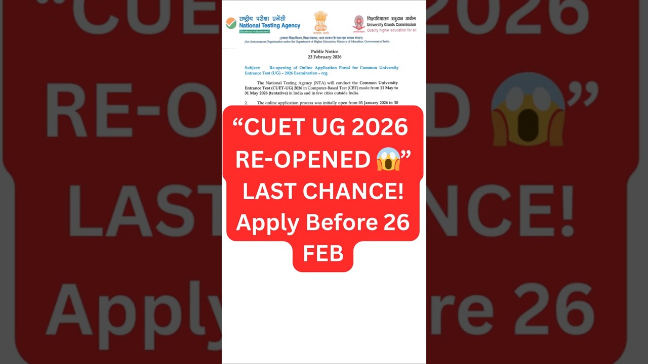 CUET UG 2026 Application Re-Opened 🔥 Last Chance to Apply #cuet #cuetug #shorts #ytshorts #yt