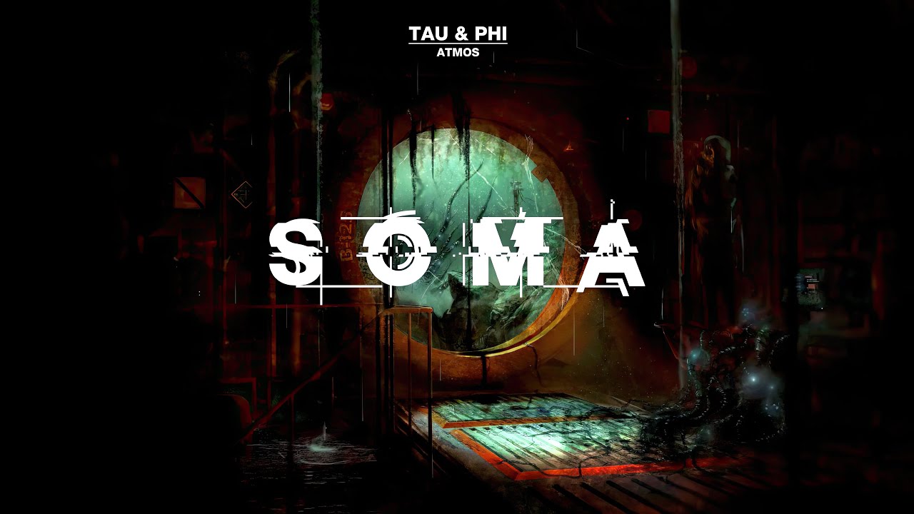SOMA - TAU & PHI ATMOS | Ambient Soundscape & Atmosphere