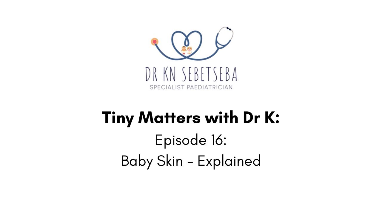 Episode 16: Baby Skin - Explained