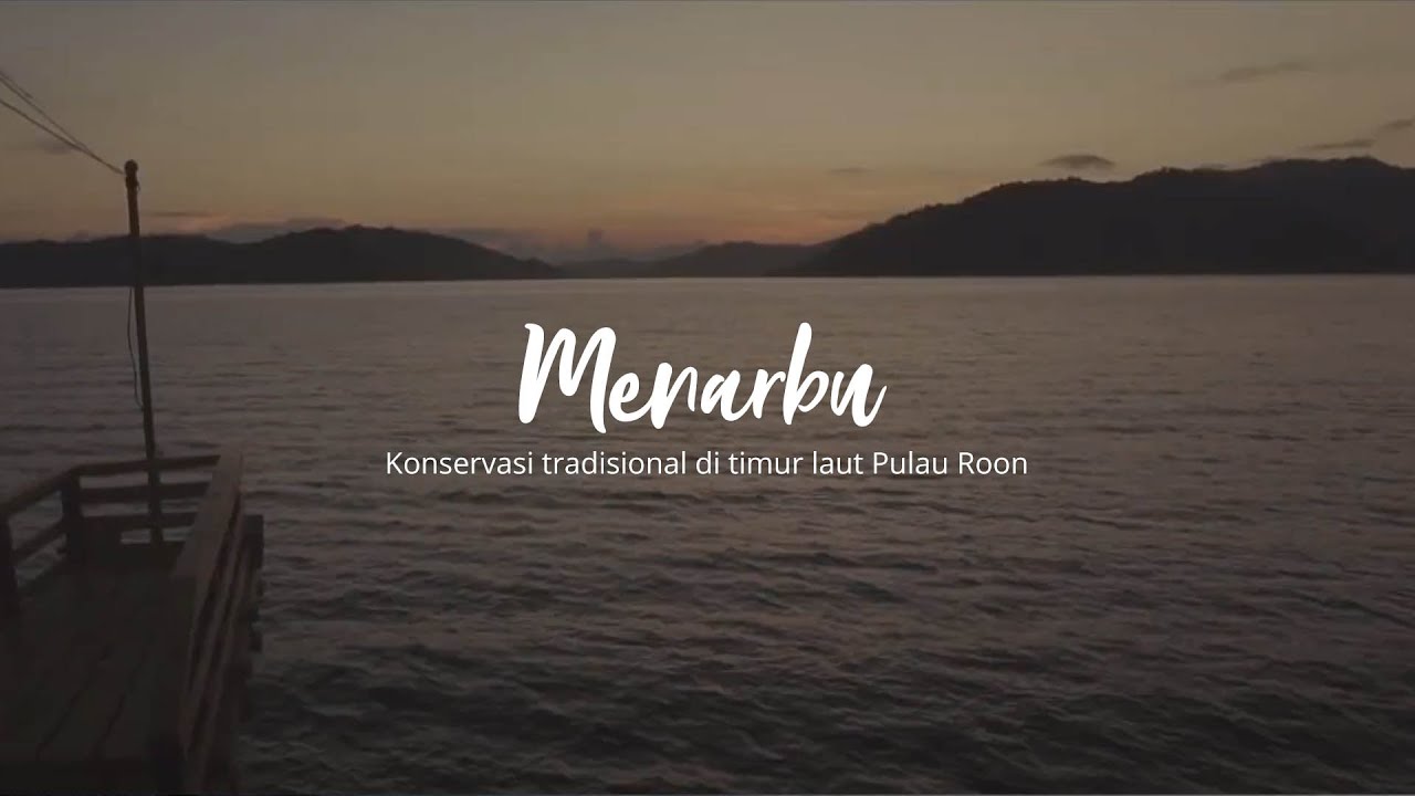 Menarbu | Konservasi tradisional di timur laut Pulau Roon