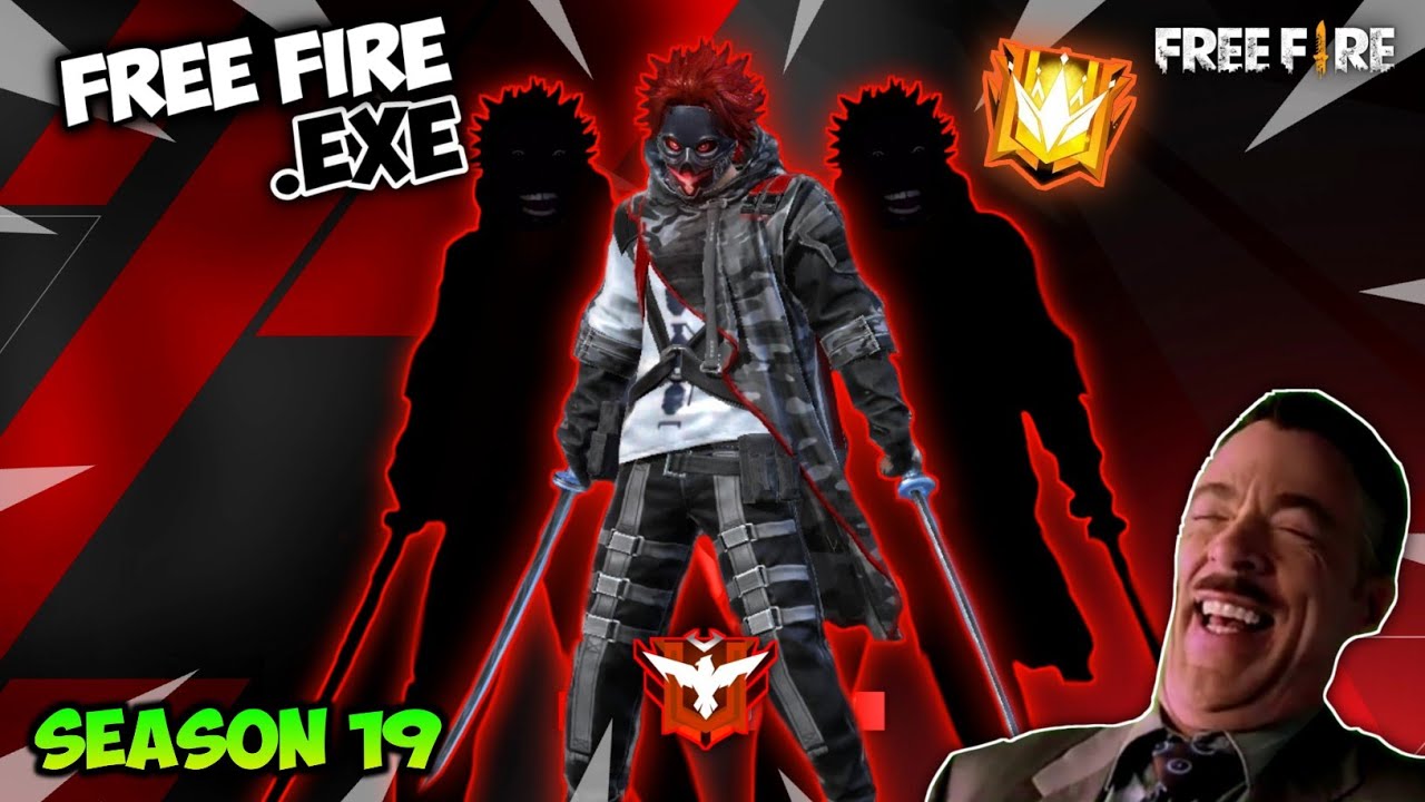 FREE FIRE.EXE - New Season 19 Exe