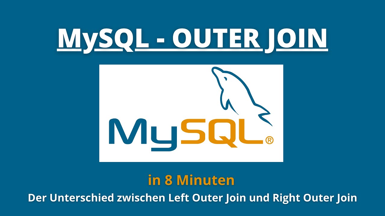 Der Unterschied zwischen Left Outer Join und Right Outer Join | SQL TUTORIAL GERMAN