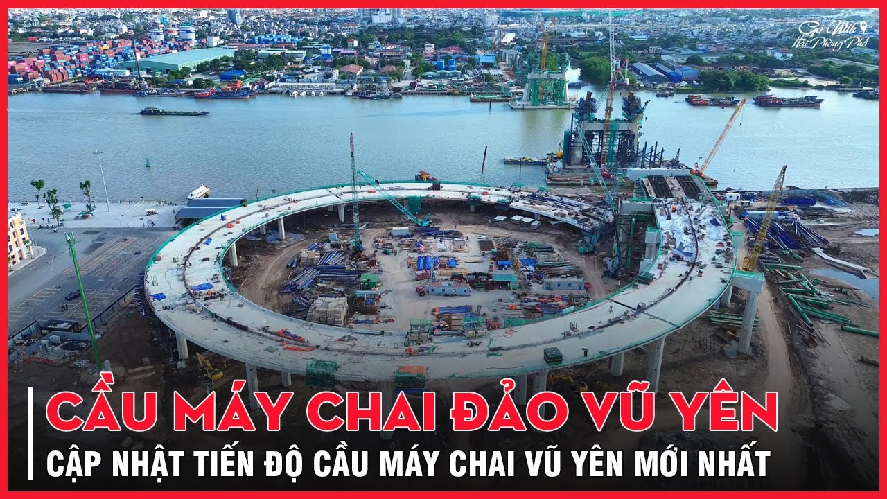 Tiến Độ Cầu May Chai Vũ Yên 