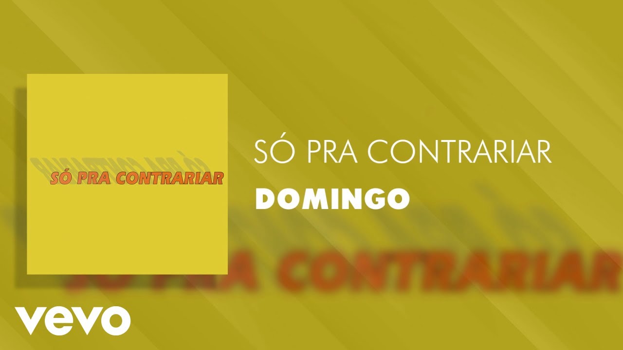S&oacute; Pra Contrariar - Domingo (&Aacute;udio Oficial)