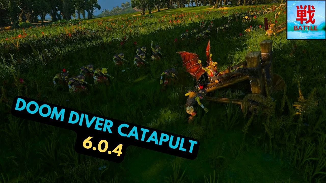 Are Doom Diver Catapults Any Good in Patch 6.0.4? - Greenskins Unit Focus