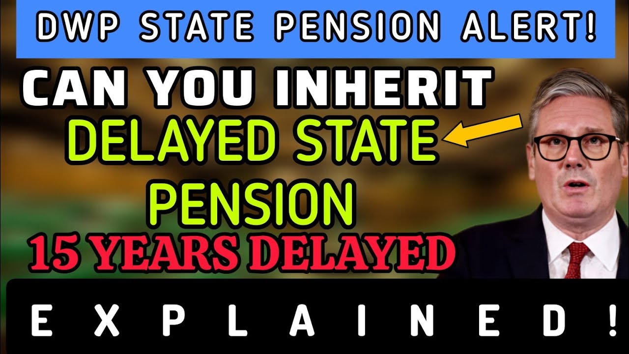 Can You Inherit a Delayed State Pension? | 15-Year Delay Explained!