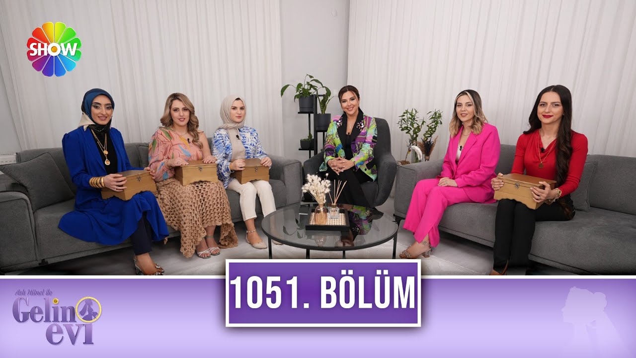 Aslı Hünel ile Gelin Evi 1051. Bölüm | 11 Nisan 2023