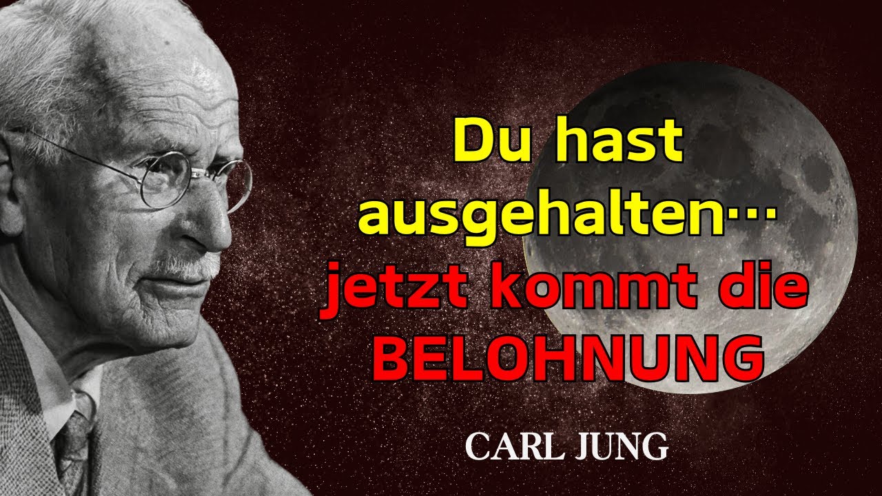 Du hast die härteste Phase DURCHGESTANDEN, jetzt sieh, was sich ÖFFNET – Carl Jung