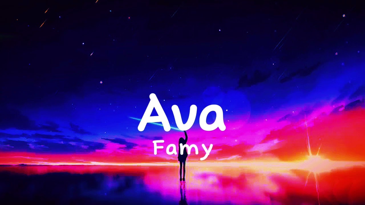 Famy - Ava (Slowed + Reverb) - Lyrics