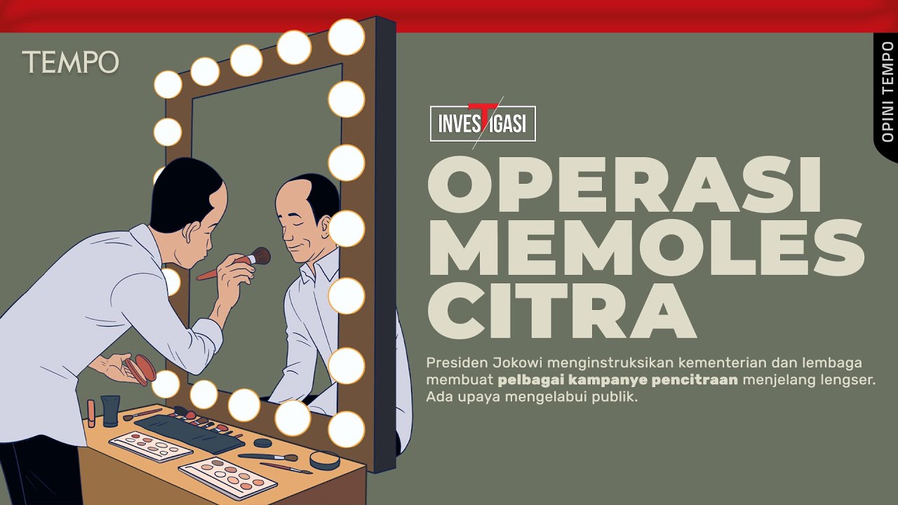 Operasi Memoles Citra Jokowi | Opini Tempo