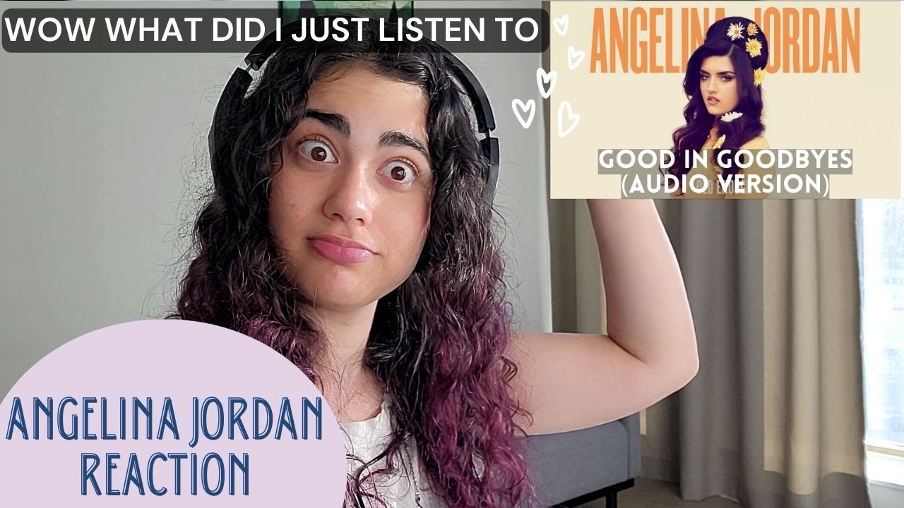 Angelina Jordan - Good In Goodbyes (Visualizer) Reaction