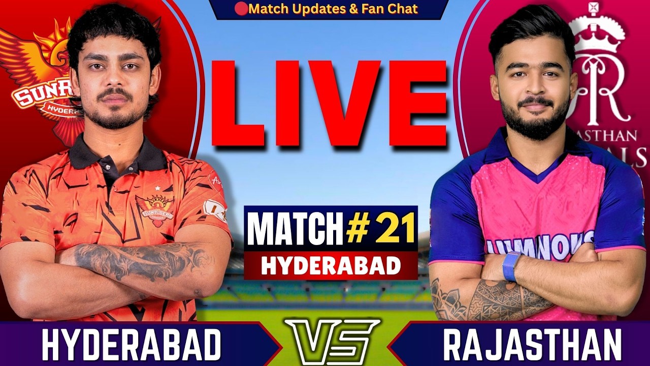 🔴Live: SRH vs RR, 21st Match IPL 2026 | Live Cricket Match Today | Hyderabad vs Rajasthan Live | IPL