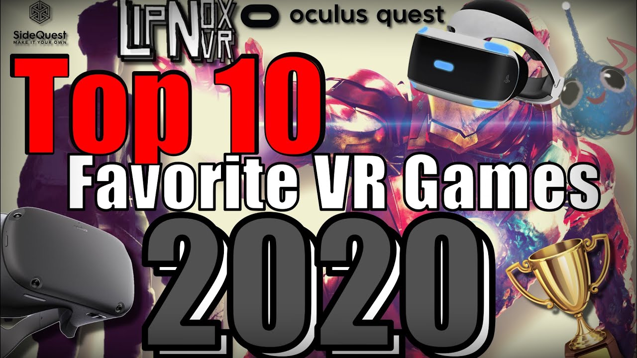 Top 10 Favorite VR Games 2020 | Across all VR platforms Mostly PSVR