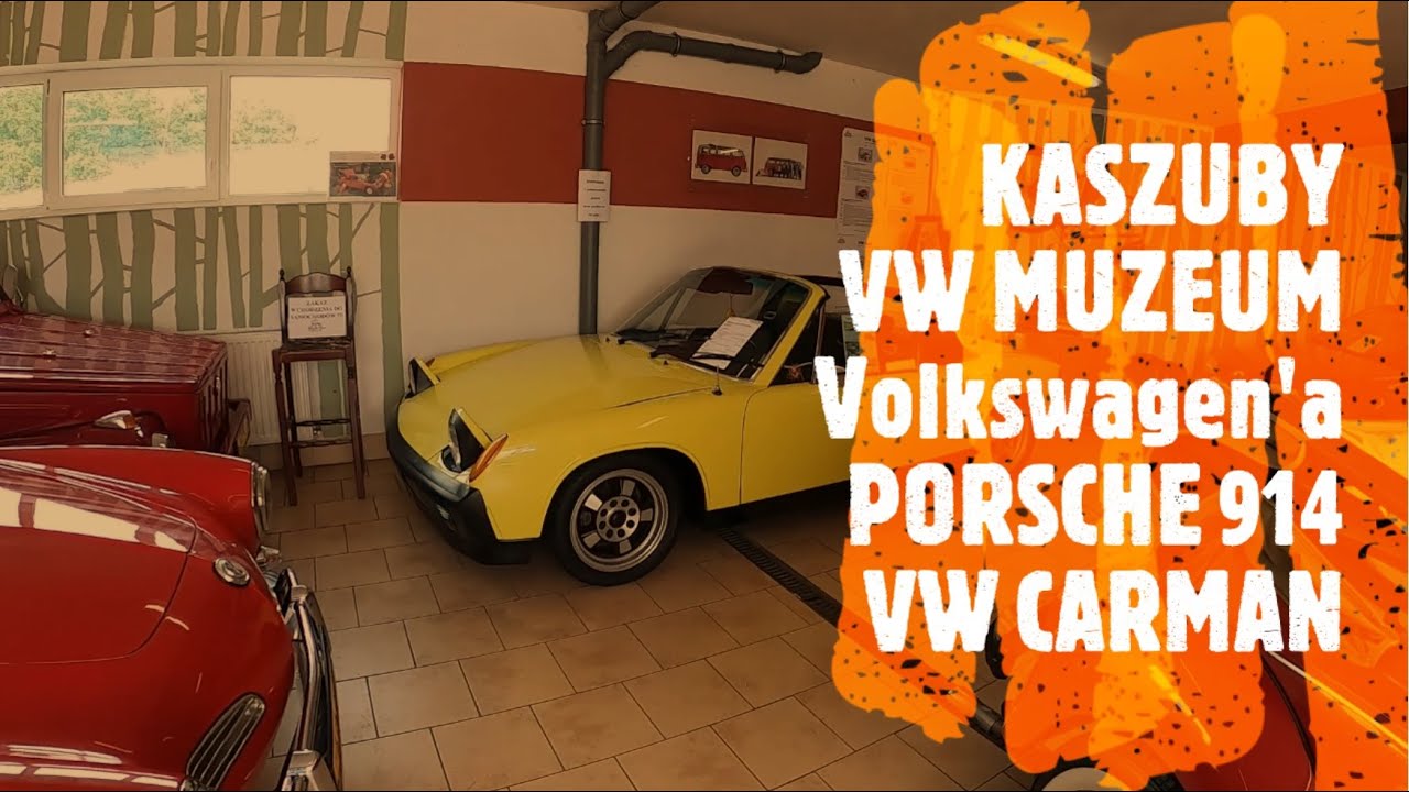 VW MUZEUM Volkswagen 'a | PORSCHE 914 | VW CARMAN | Adam Kunc