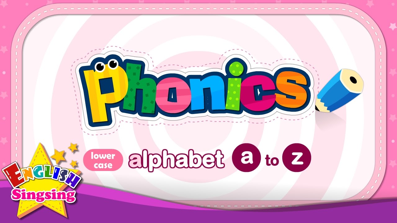 Phonics Alphabet - Letter a to z -  Lower Case (small letter) | Learn English for kids