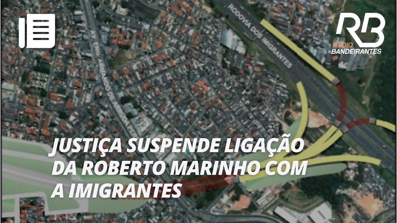 Justiça suspende obra de ligação da Av. Roberto Marinho com a Imigrantes