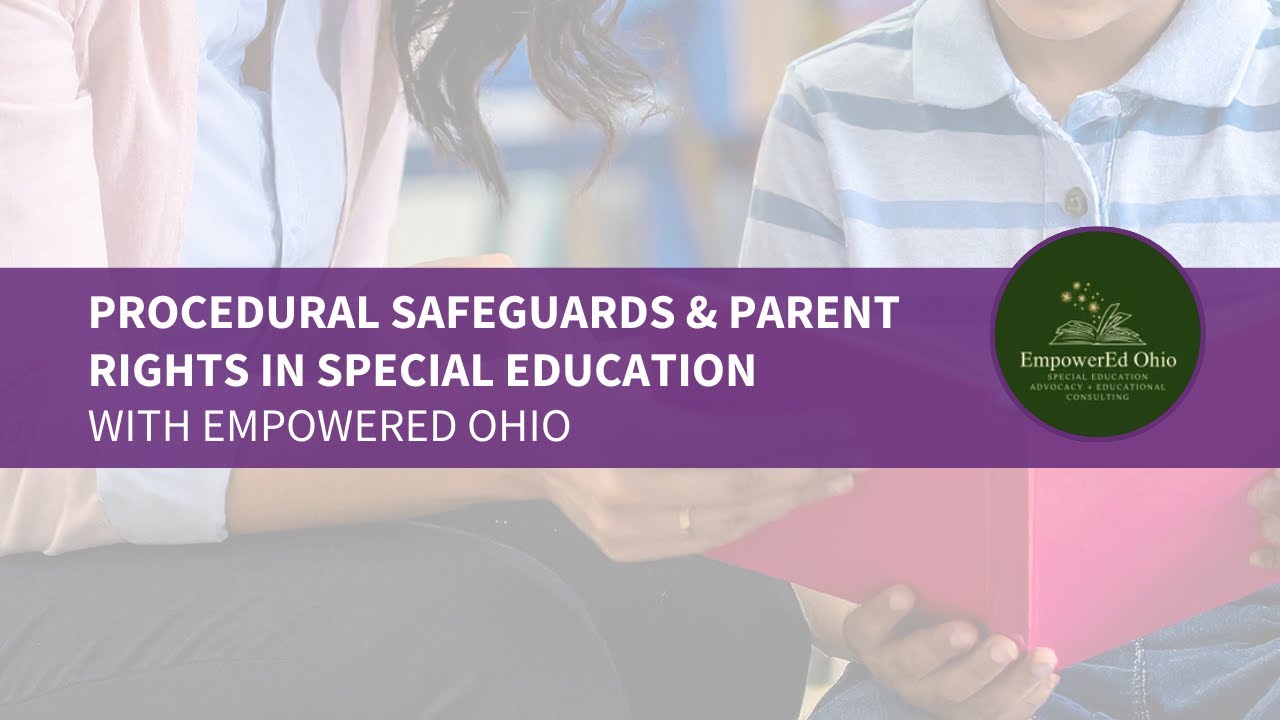 Procedural Safeguards & Parent Rights in Special Education