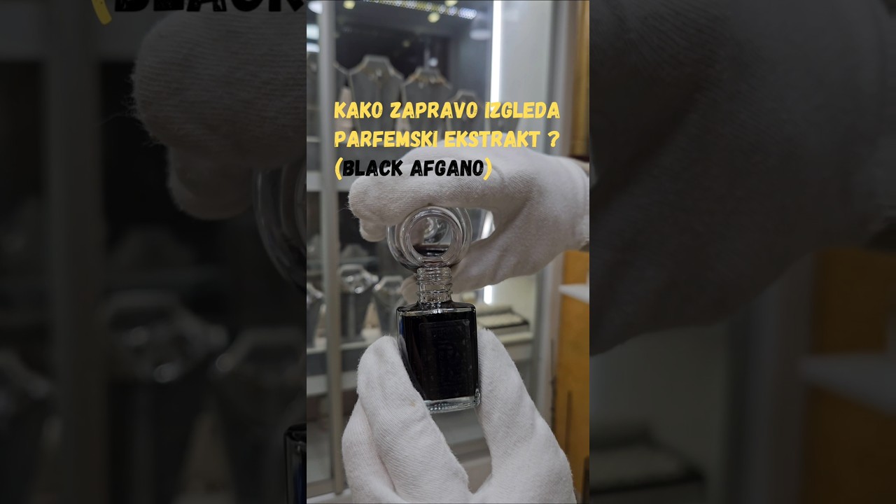 Kako zapravo izgleda parfemski ekstrakt ?