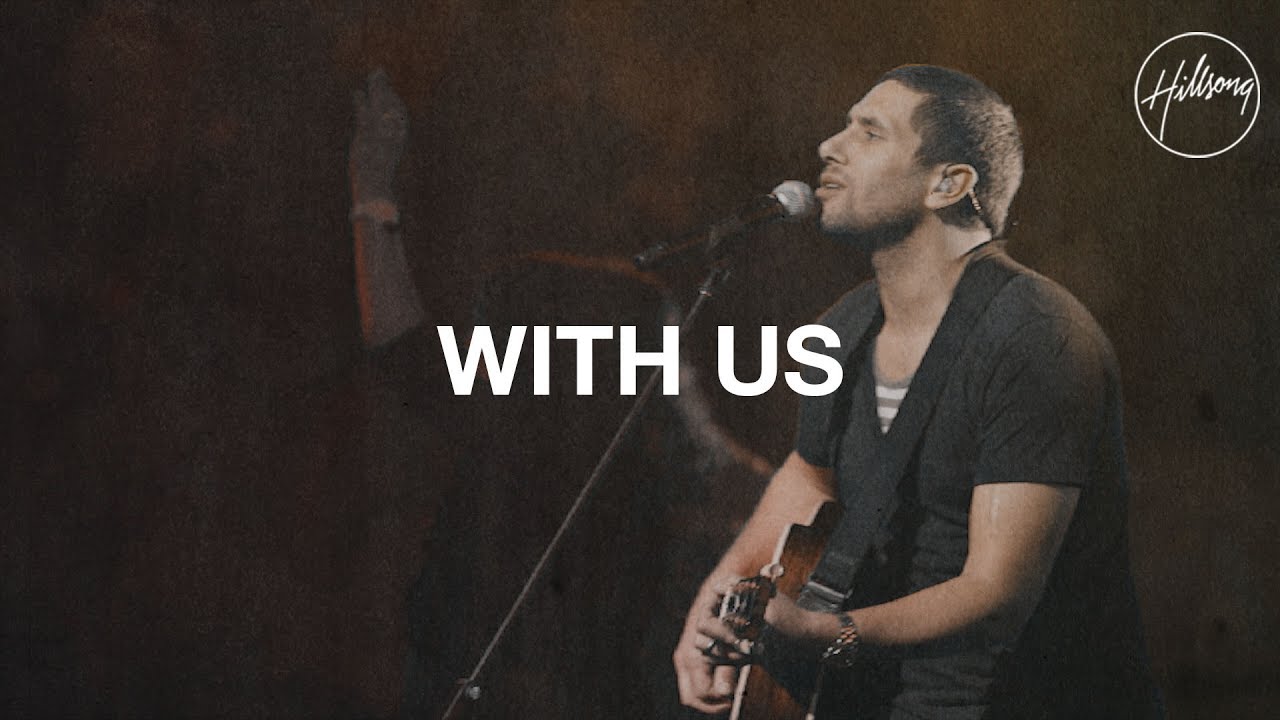 With Us - Hillsong Worship