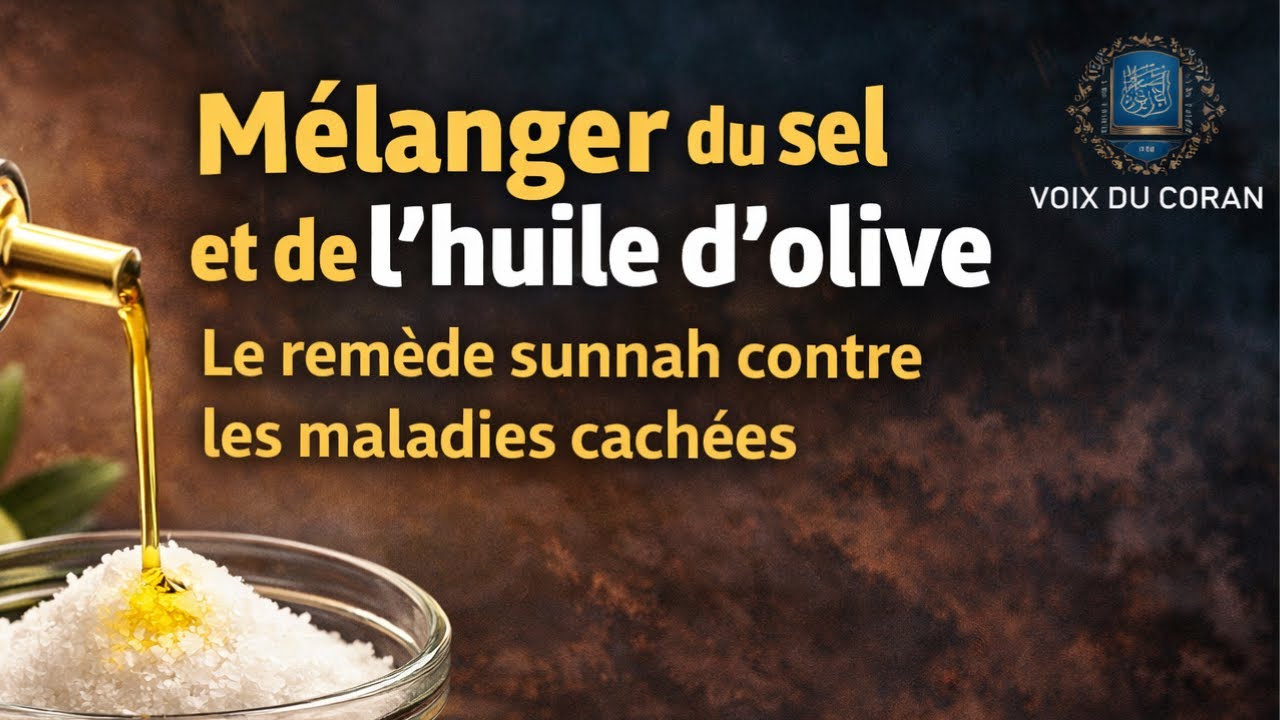 Mélanger du sel et de l'huile d'olive – Le remède sunnah contre les maladies cachées | ISLAM