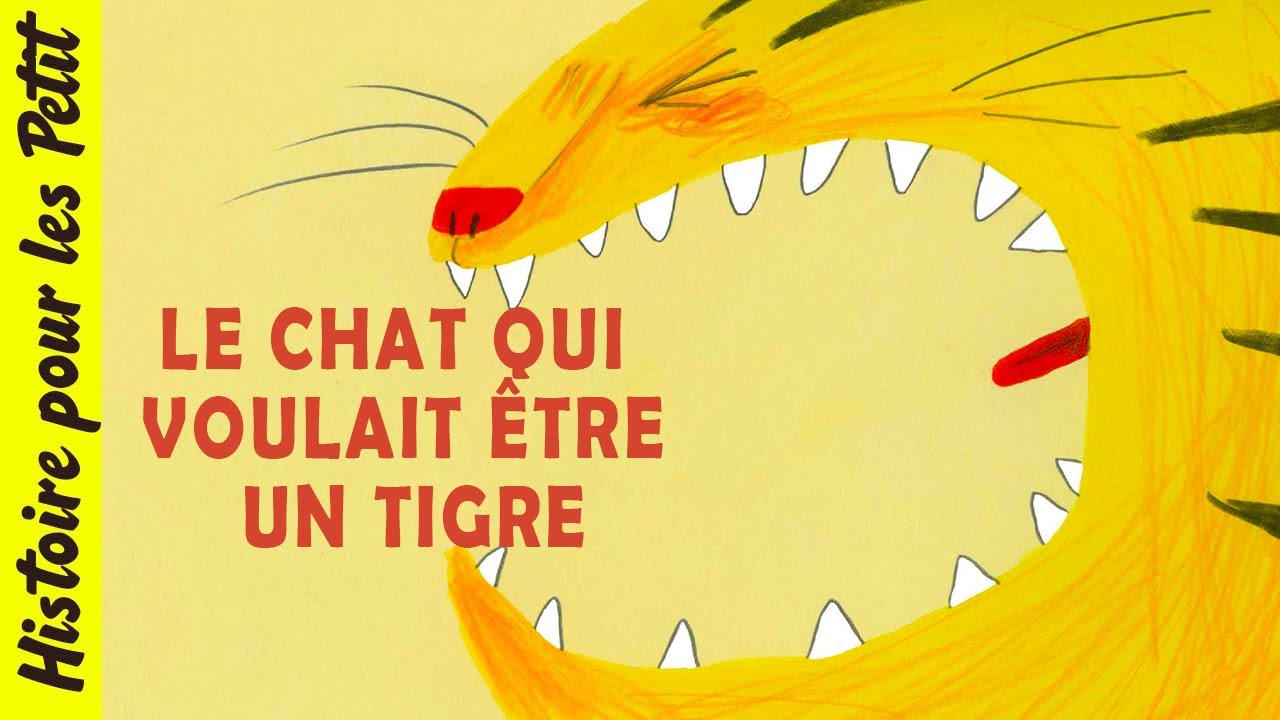 LE CHAT QUI VOULAIT &Ecirc;TRE UN TIGRE 🐈 | Histoire pour les petits | Histoire pour S'endormir | F&eacute;lin