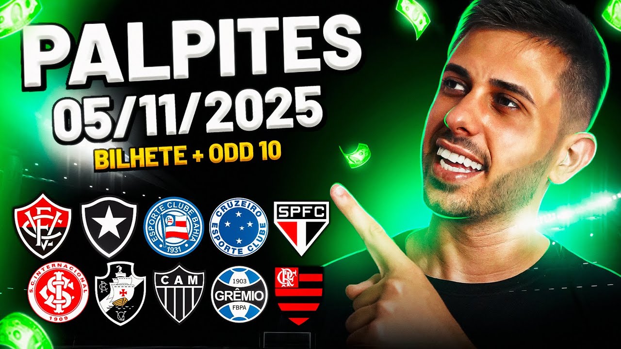 PALPITES DE FUTEBOL DO DIA 05 11 2025 + BILHETE PRONTO E M&Uacute;LTIPLA ODD ALTA