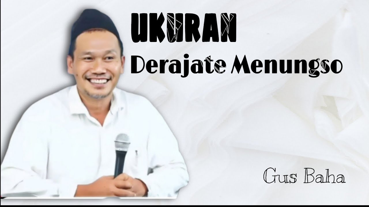 Ukuran e derajat menungso ning ndoyo | Gus Baha 