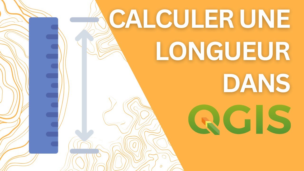 Comment calculer une longueur dans QGIS ?