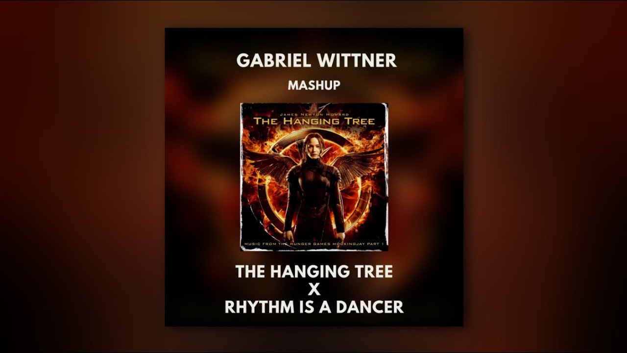 The Hanging Tree X Rhythm Is A Dancer (Gabriel Wittner Mashup)