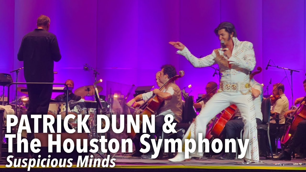 PATRICK DUNN (ELVIS Tribute) & Houston Symphony - Suspicious Minds - Live @ CWMP - 6/14/23 4K HDR