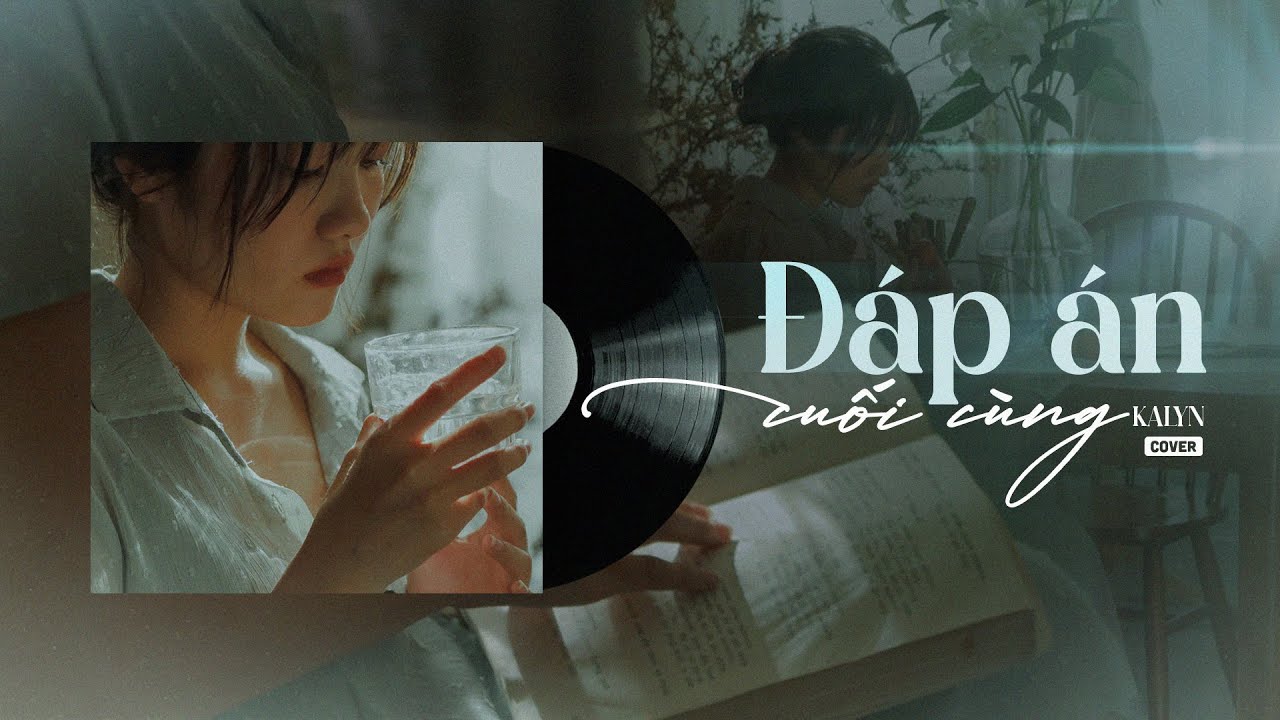 Đáp Án Cuối Cùng (Piano Version) - Quân A.P | KaLyn Cover (MV Lyric)