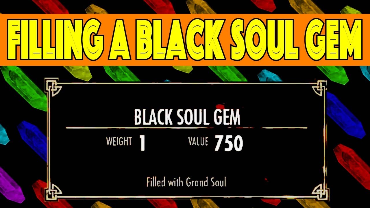 Skyrim: How to Fill a Black Soul Gem
